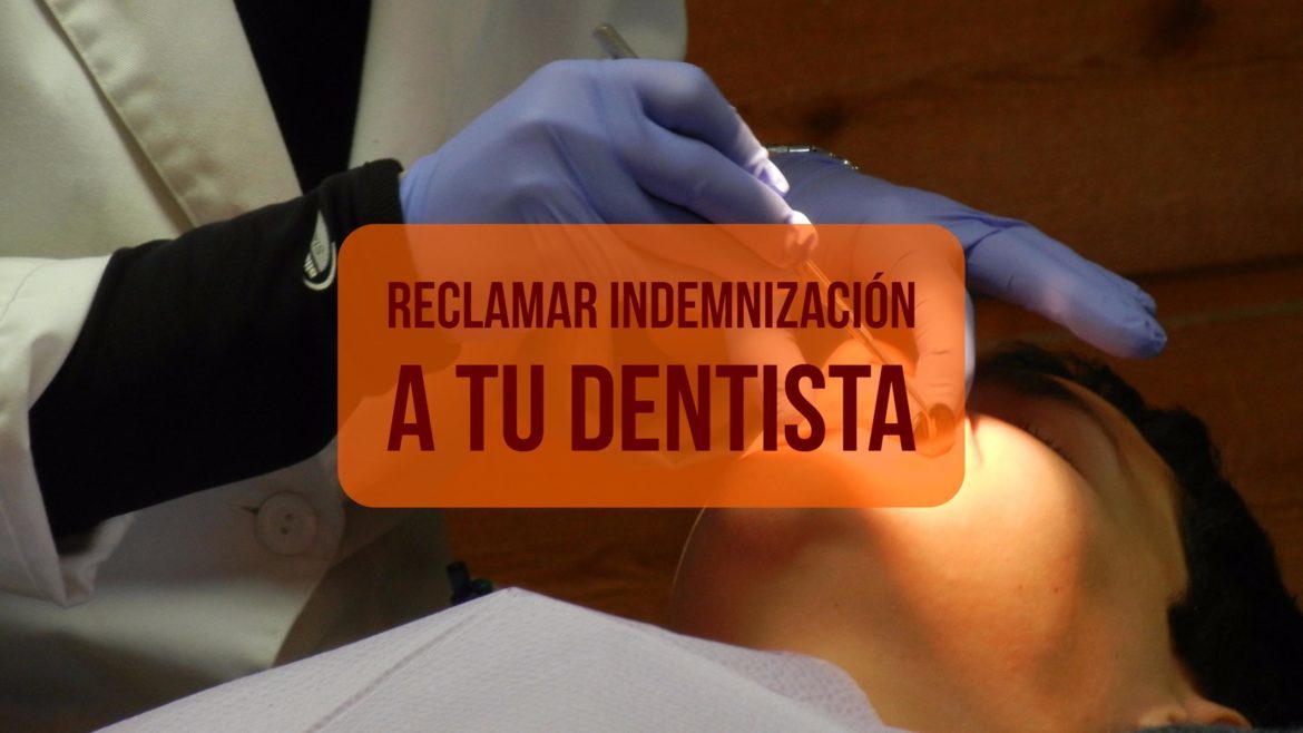 reclamar-indemnizacion-dentista.jpg